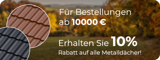 Werbebanner: 10% auf Metalldacher